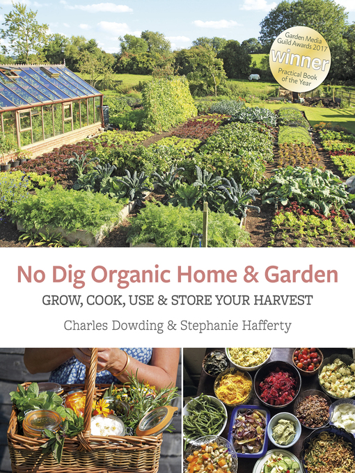 Title details for No Dig Organic Home and Garden by Charles Dowding - Wait list